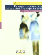 Pasado, presente y futuro del Trabajo Social, de Varios autores | portada del libro