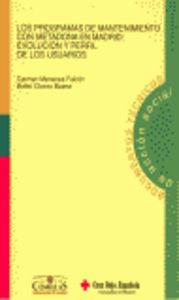 Programas de mantenimiento con metadona en Madrid, de CHARRO BAENA, BELEN | portada del libro