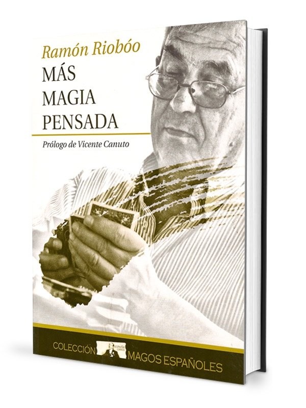 MAS MAGIA PENSADA, de RIOBOO, RAMON | portada del libro
