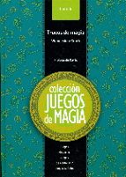 JUEGOS DE MAGIA 6 - TRUCOS DE MAGIA, de Wenceslao Ciuró | portada del libro