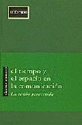 EL TIEMPO Y EL ESPACIO EN LA COMUNICACIÓN, de Romano | portada del libro