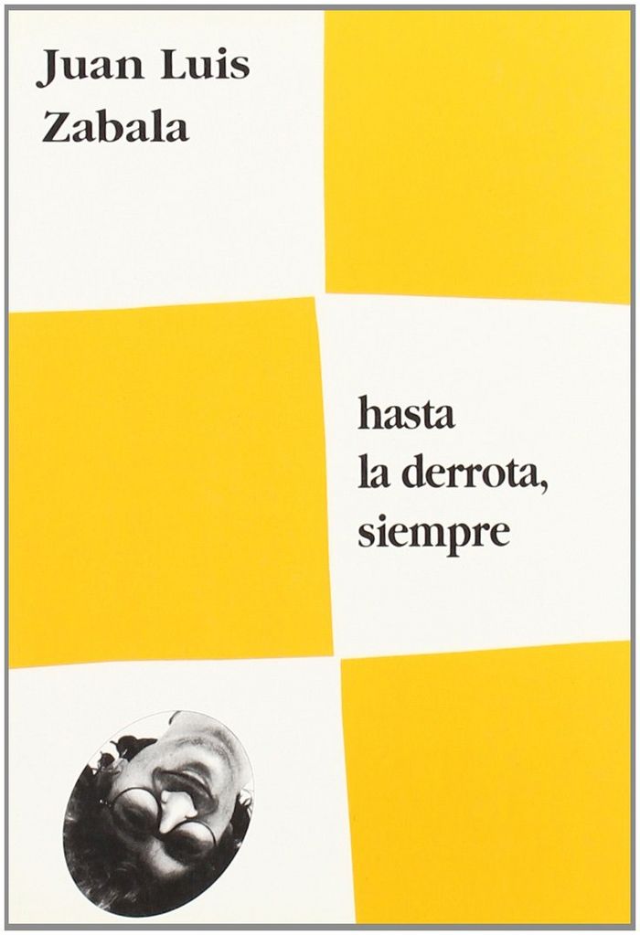 HASTA LA DERROTA, SIEMPRE, de Zabala | portada del libro