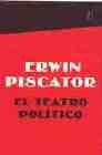 EL TEATRO POLÍTICO, de Piscator | portada del libro