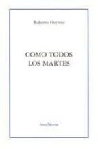 COMO TODOS LOS MARTES, de ROBERTO HERRERO | portada del libro