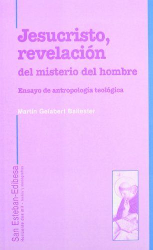 Jesucristo, revelación del misterio del hombre, de Gelabert Ballester | portada del libro