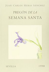 PREGON DE LA SEMANA SANTA SEVILLA´1998, de HERAS | portada del libro