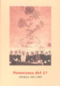 PANORAMA DEL 27 SEVILLA 1927-1997, de DE COZAR | portada del libro