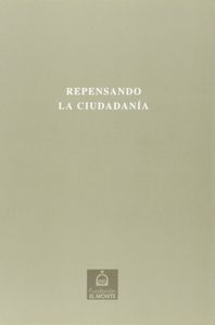 REPENSANDO LA CIUDADANIA Nº28 COLECCION CICLOS, de Isidoro Moreno Navarro | portada del libro