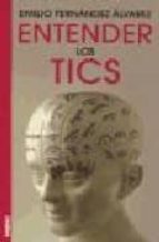 ENTENDER LOS TICS, de Emilio Fernández Álvarez | portada del libro
