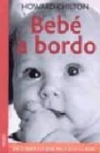 BEBE A BORDO, de HOWARD CHILTON | portada del libro