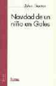 NAVIDAD DE UN NIÑO EN GALES, de THOMAS | portada del libro