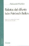 RELATOS DEL DIFUNTO IVAN PETROVICH BELKIN, de PUSHKIN ALEKSANDR | portada del libro