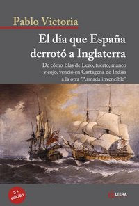 DIA QUE ESPAÑA DERROTO A INGLATERRA, de WILCHES | portada del libro