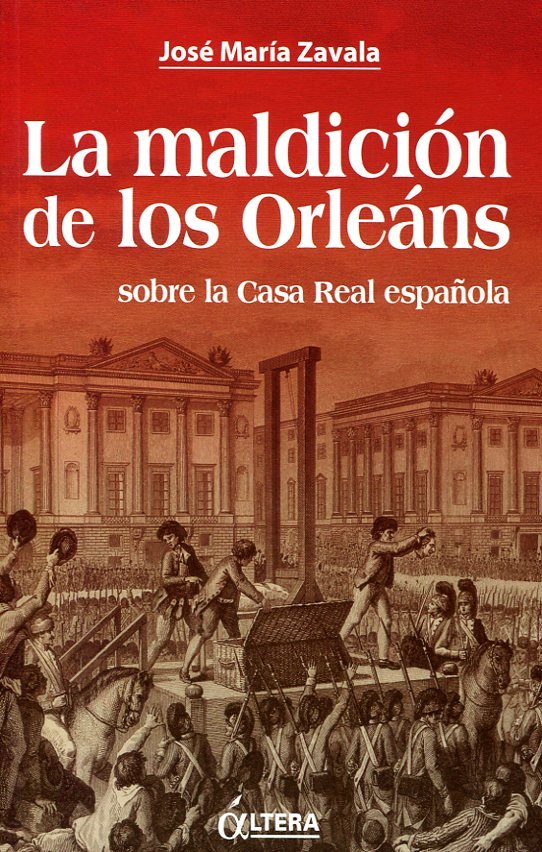 La maldición de los Orleáns, de ZAVALA, JOSE MARIA | portada del libro
