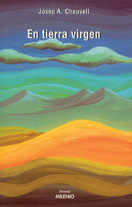 En tierra virgen, de Chauvell, Josep A. | portada del libro