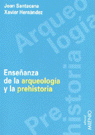 Enseñanza de la arqueología y la prehistoria, de Santacana Mestre, Joan | portada del libro