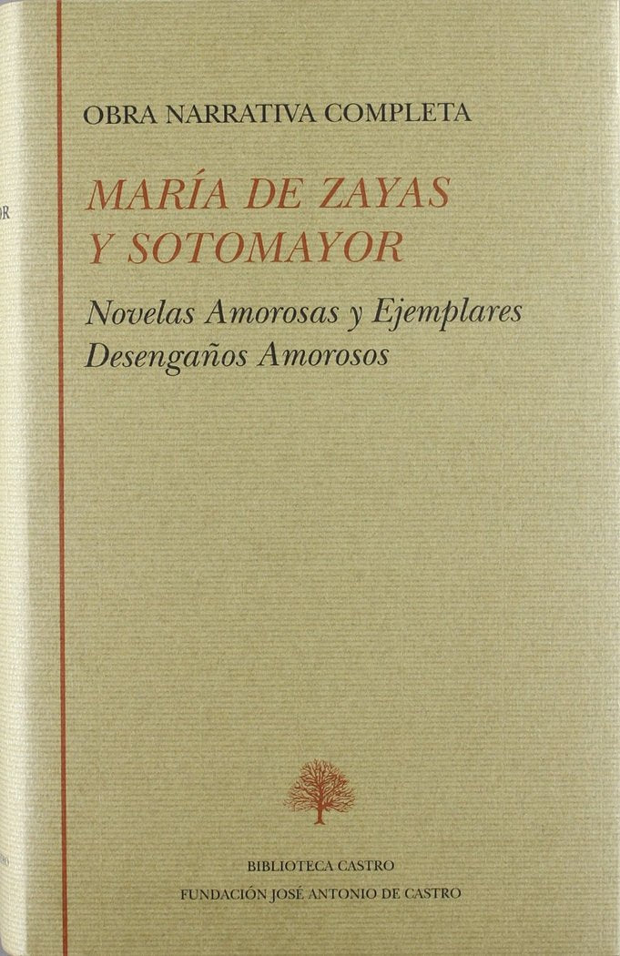 Obra narrativa completa, novelas amorosas y ejemplares. Desengaños amorosos, de Zayas y Sotomayor | portada del libro