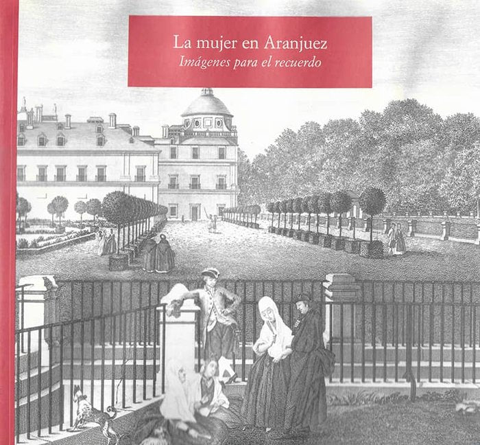 La mujer en Aranjuez, de Ortiz Córdoba, Ángel | portada del libro