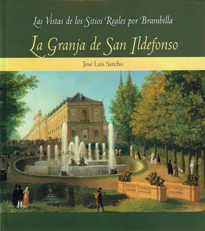 La Granja de San Ildefonso, de Sancho Gaspar, José Luis | portada del libro