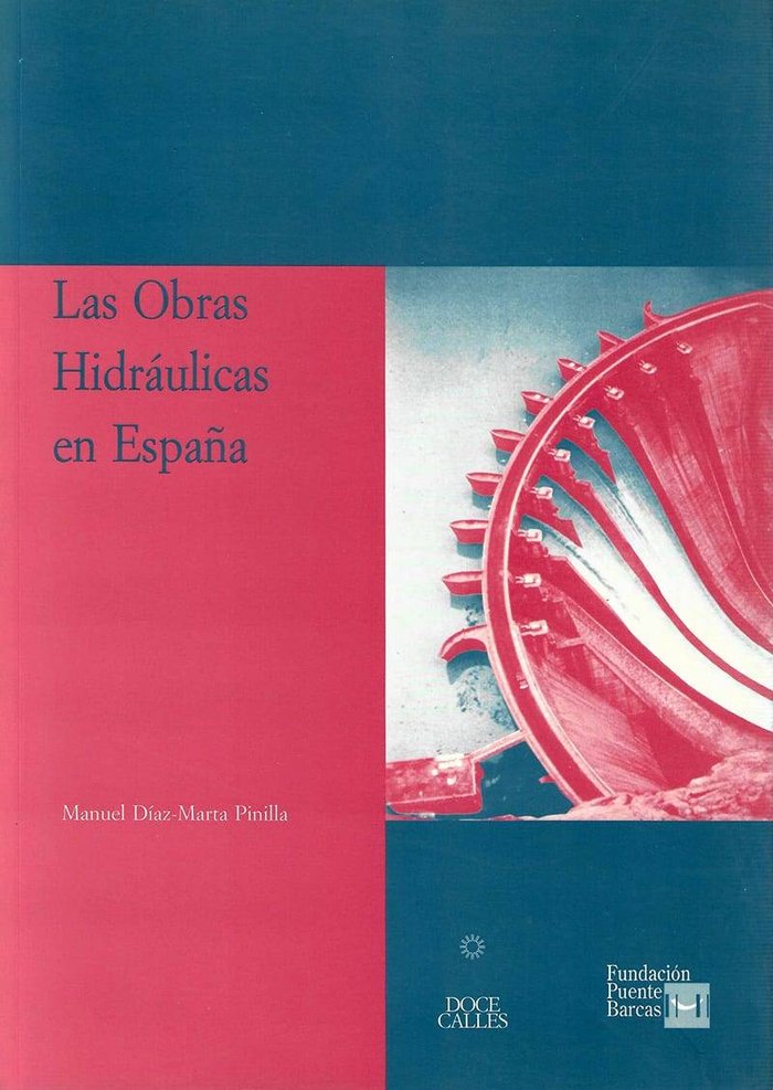 Las Obras Hidráulicas en España, de Díaz-Marta, Manuel | portada del libro
