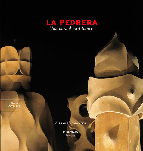 La Pedrera, una obra d'«art total», de Carandell i Robusté, Josep M. | portada del libro