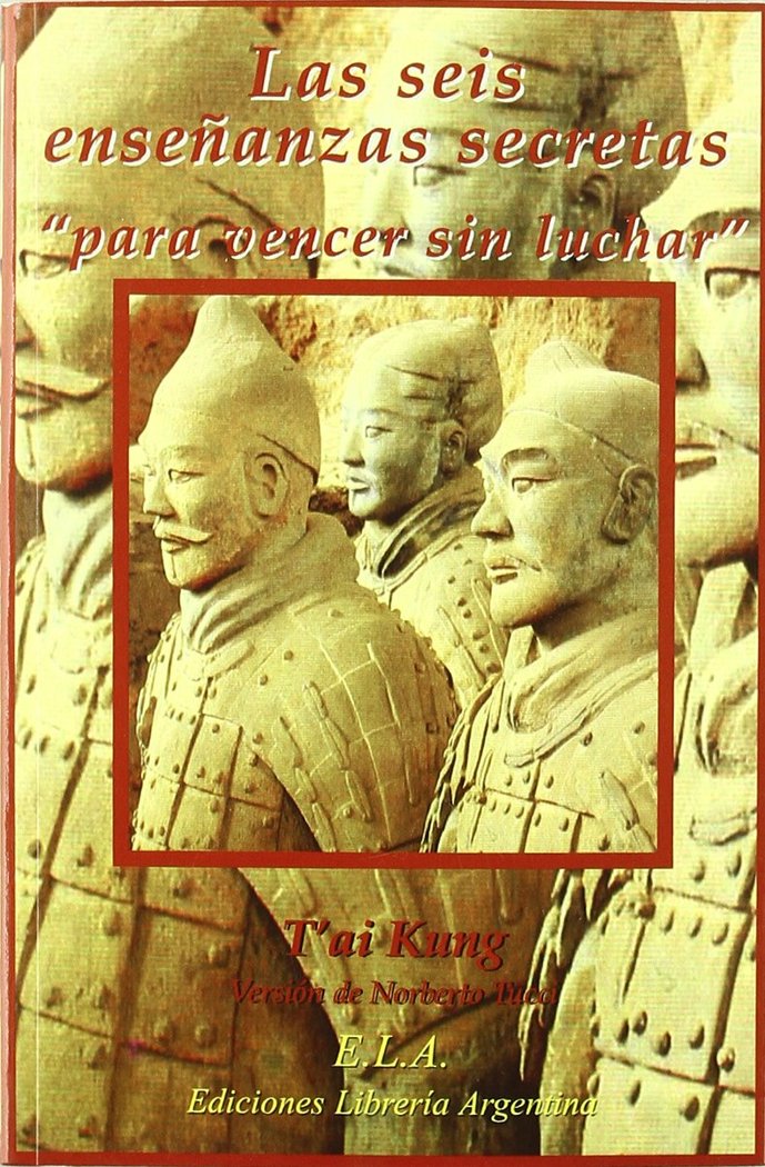 SEIS ENSEÑANZAS SECRETAS PARA VENCER SIN LUCHAR, LAS, de KUNG | portada del libro