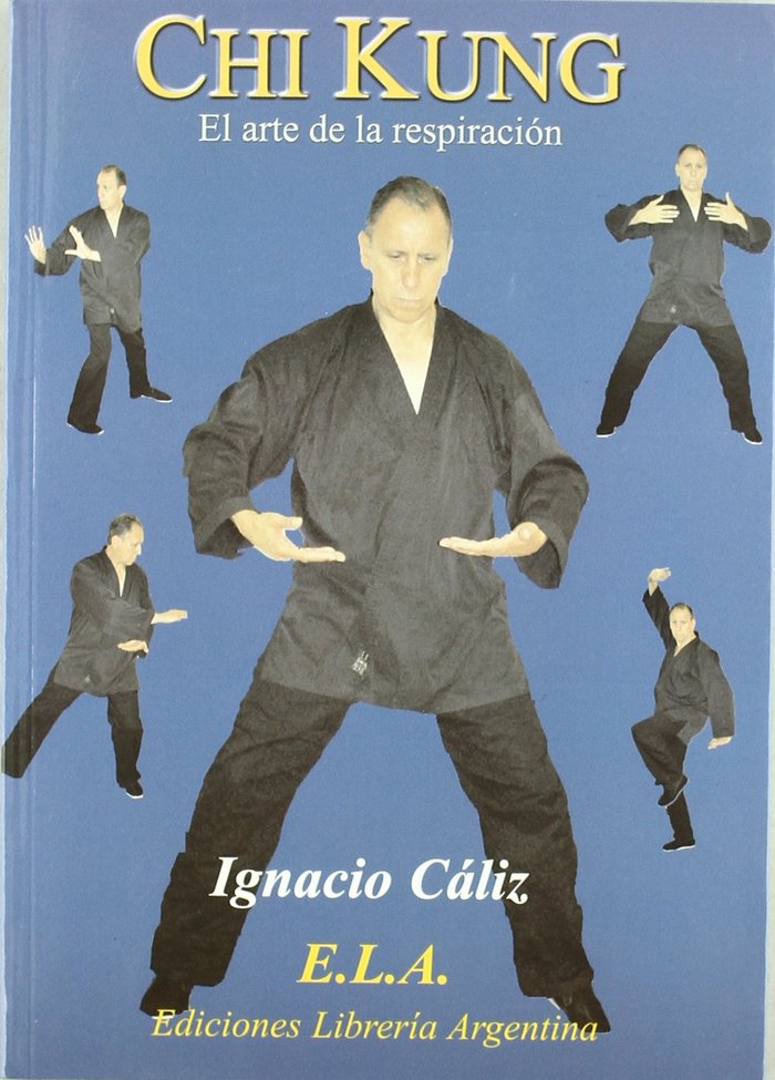 CHI KUNG -ARTE DE LA RESPIRACION, de CALIZ, IGNACIO | portada del libro