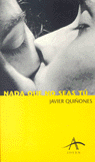 NADA QUE NO SEAS TU ALBA, de QUIÑONES,JAVIER | portada del libro