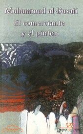El comerciante y el pintor, de al-Busati | portada del libro