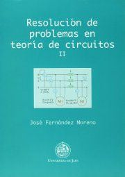 Resolución de problemas en teoría de circuitos II, de Fernández Moreno | portada del libro