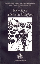 JAMES JOYCE LIMITES DE LO DIAFANO, de LOPEZ-PELAEZ CASELLAS, JESUS | portada del libro