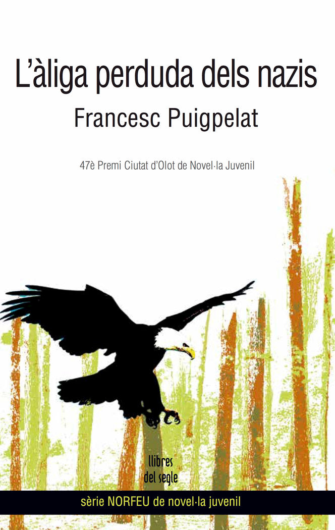 L'àliga perduda dels nazis, de Puigpelat, Francesc | portada del libro