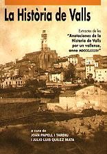 HISTORIA DE VALLS, LA, de PAPELL I TARDIU | portada del libro