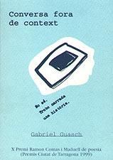CONVERSA FORA DE CONTEXT, de GUASCH SECALL, GABRIEL | portada del libro