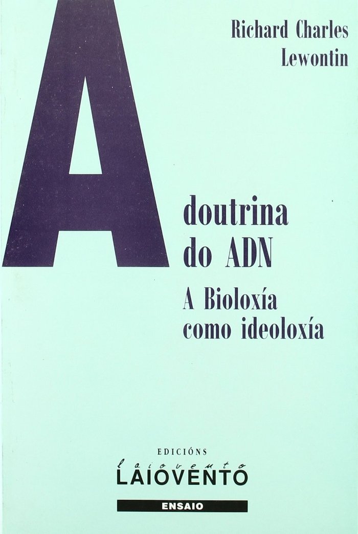A doutriua do ADN, a bioloxía como ideología, de Lewontin, Richard Charles | portada del libro