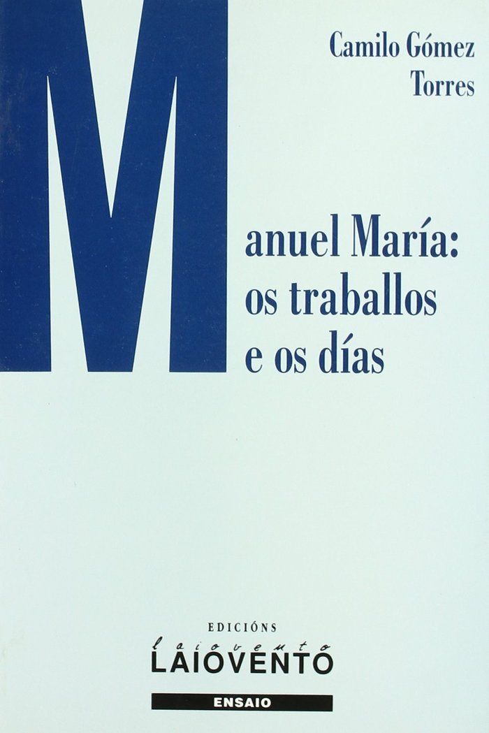 Manuel María: os traballes los días, de Gómez Torres, Camilo | portada del libro