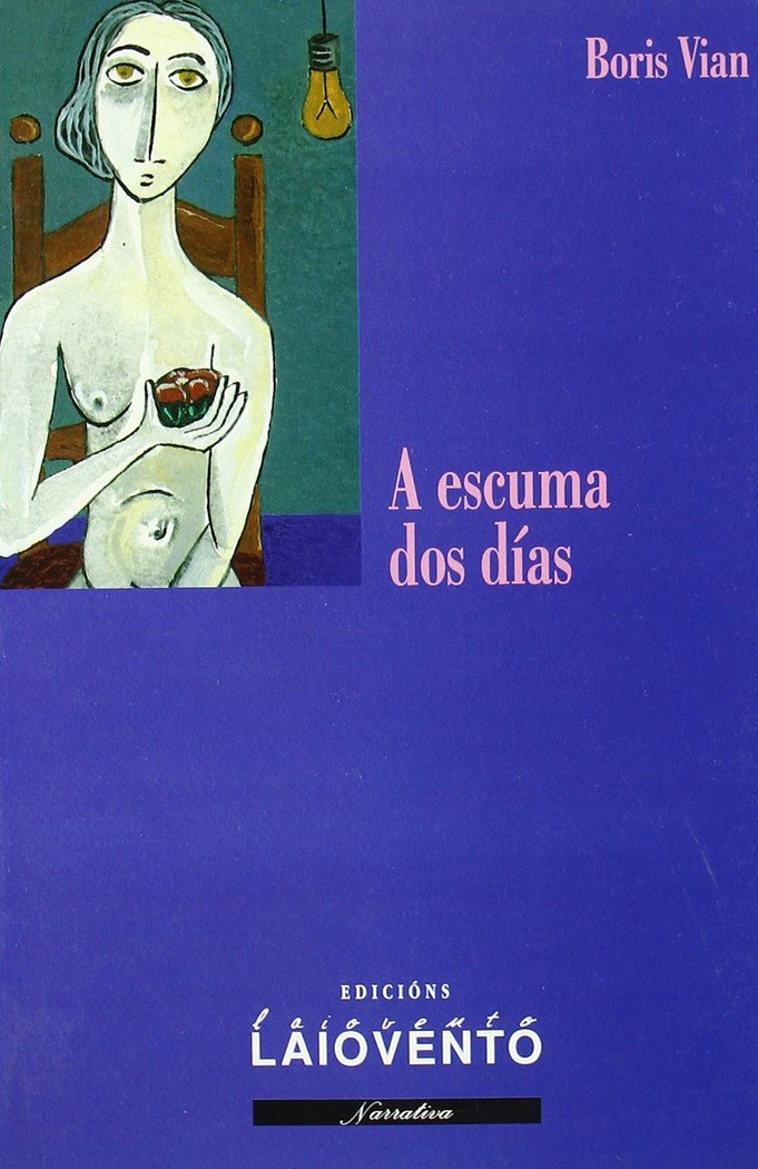 ESCUMA DOS DIAS, A (LAIOVENTO, 152), de VIAN, BORIS | portada del libro