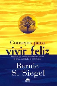 Consejos para vivir feliz, de Siegel | portada del libro