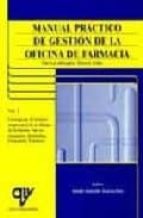 I.MANUAL PRACTICO DE GESTION DE LA OFICINA DE FARMACIA, de ADOLFO GONZALEZ GOICOECHEA | portada del libro