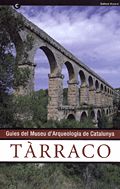 GUIES DEL MUSEU D'ARQUEOLOGIA DE CATALUNYA, TARRAC, de AQUILUE ABADIAS, XAVIER | portada del libro