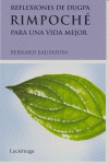 Reflexiones de Dugpa Rimpoché para una vida mejor, de Rimpoche | portada del libro