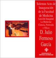 Solemne Acto de Inauguración de la Facultad de Medicina. Lección Inaugural., de FERMOSO GARCIA | portada del libro