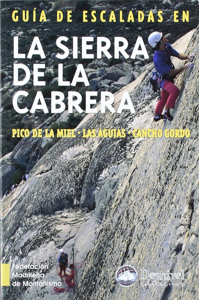 Gu¡a de escalada en la Sierra Cabrera, de FEDERACION MADRILEÑA DE MONTAÑISMO | portada del libro