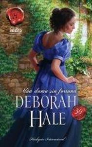 Una dama sin fortuna, de HALE, DEBORAH | portada del libro