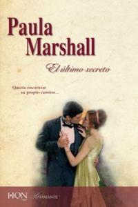 El último secreto, de PAULA MARSHALL | portada del libro