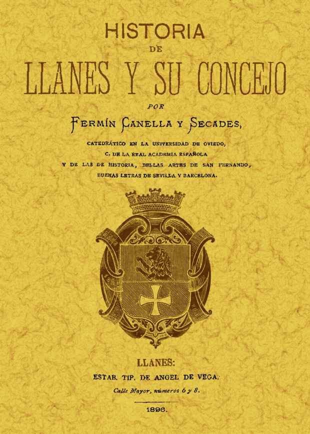 Historia de Llanes y su Concejo, de Canella y Secades, Fermin | portada del libro
