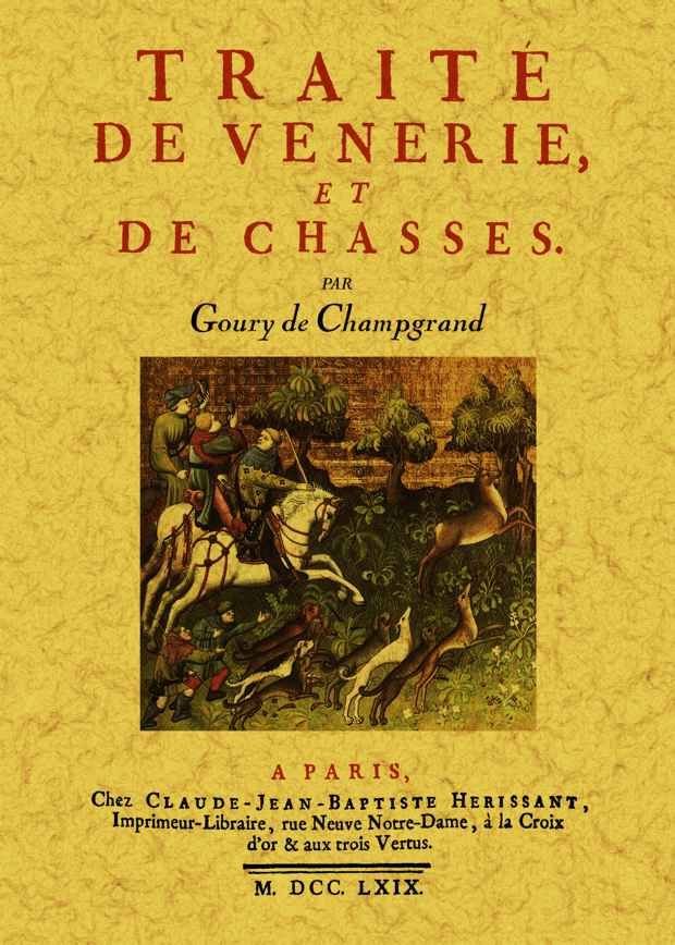 Traite de enerie et de chasses, de de Champgrand, Goury | portada del libro