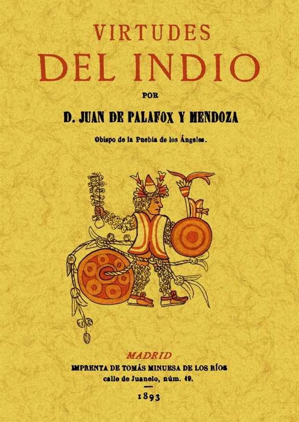 Virtudes del Indio, de de Palafox y Mendoza, Juan | portada del libro