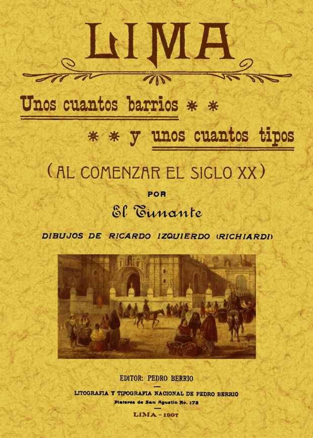 Lima: unos cuantos barrios y unos cuantos tipos (al comenzar el siglo XX), de Un tunante | portada del libro