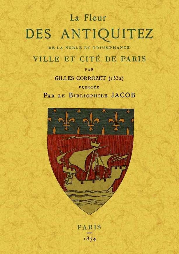 La fleur des antiquitez de la noble et triumphante ville et cité de Paris, de Corrozet, Guilles | portada del libro